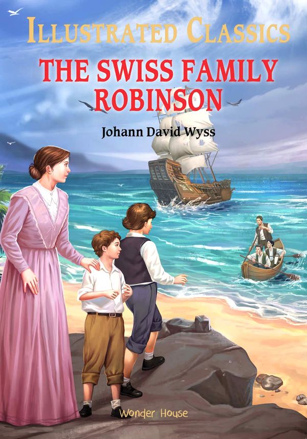 Illustrated Classics - The Swiss Family Robinson - Ashok Book Centre